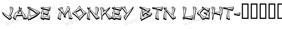 Jade Monkey BTN Light字体转换